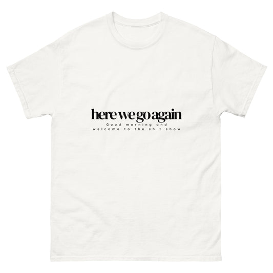 Election here we go again tee