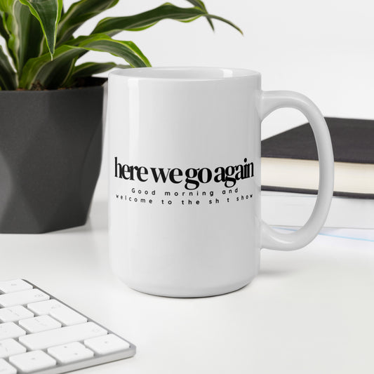 Election here we go again Mug